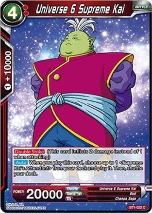 [BT1-022] Universe 6 Supreme Kai