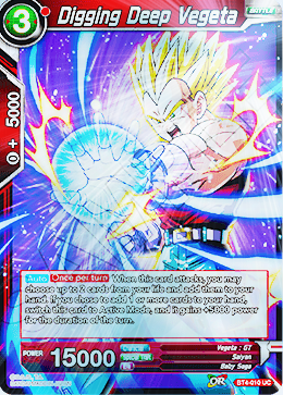 [BT4-010] Digging Deep Vegeta (Foil)