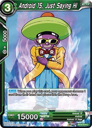 [BT3-074] Android 15, Just Saying Hi