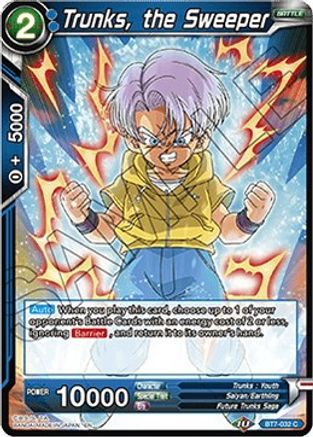 [BT7-032] Trunks, the Sweeper