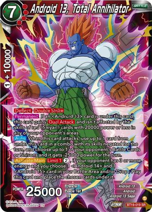 [BT19-019] Android 13, Total Annihilator