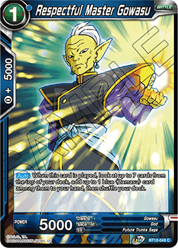 [BT10-049] Respectful Master Gowasu