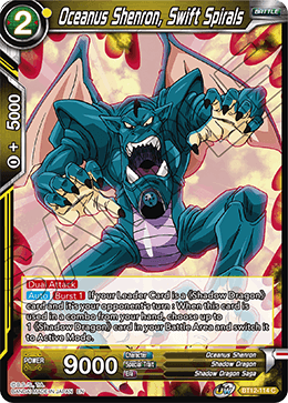 [BT12-114] Oceanus Shenron, Swift Spirals