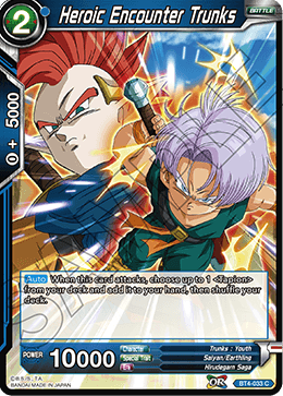 [BT4-033] Heroic Encounter Trunks