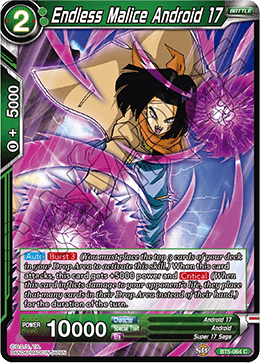 [BT5-064] Endless Malice Android 17